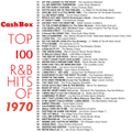 Cash Box Top 100 R&B Hits 1970 - Part 1