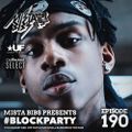 Mista Bibs - #BlockParty Episode 190 (Lil Tjay, Tyga, Saweetie, Burna Boy, Wande Coal, 24Kgoldn)