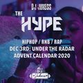 #TheHype Advent Calendar - Dec 3rd: Under The Radar - @DJ_Jukess