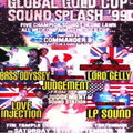 Luv Injection vz Bass Odyssey vz Lp Intl vz Lord Gelly 1999 - UK - Global Cup Splash - Guvnas Copy