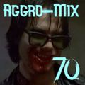Aggro-Mix 70: Industrial, Power Noise, Dark Electro, Harsh EBM, Rhythmic Noise, Aggrotech, Cyber