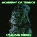 Academy Of Trance Talisman Theory