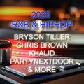 2020 R&B & HIPHOP ft BRYSON TILLER, CHRIS BROWN, KHALID, PARTYNEXTDOOR & MORE
