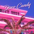 Disco Candy - Essential Dance Mix 48