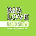 Big Love Radio Show – May 2023 – Michael Gray Big Mix