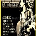 Bob Marley & The Wailers live @The Quiet Knight Club Chicago 10.6.1975