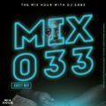 The Mix Hour Mixed By Dj Sabz (Mix 033)