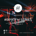 #BP97FM Episode 17