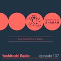 Yoshitoshi Radio EP107 - Live from Esto Es Tulum