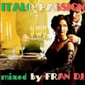 Italo Passion By Fran DJ