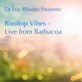 Rooftop Vibes - Live From Barbacoa