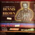 Tribute to Dennis Brown Mixtape, July 1999 selected by Crucial B