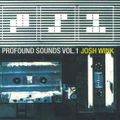 Josh Wink ‎– Profound Sounds Vol. 1 (CD Mixed) 1999