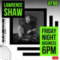 Lawrence Shaw - Friday Night Business - LIVE on GHR - 11/3/22