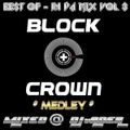 Block & Crown - Best of Vol 3 (Medley) ... (Mixed @ DJvADER 2022)