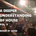 Boba - A Deeper Understanding Of House Vol. 8