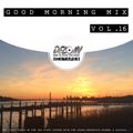 Dj.Deloin // Good Morning Mix vol.16
