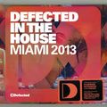 Defected In The House Miami 2013 completo            