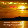 THE CHILLOUT LOUNGE vol.4 - ambient sessions 2017