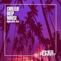 Chilled Deep House Mix - Mixed April 2019