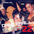DANCEHALL SLAM VOLUME 22  (DREAMS NIGHT CLUB EARLY 2000s JUGGLING)