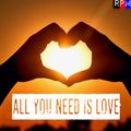 ALL YOU NEED IS LOVE : 16 inspirational and uplifting tracks