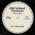 Old School Grooves [The Edits]