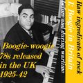 RAW INGREDIENTS OF ROCK 1: BOOGIE IN BRITAIN BEFORE AND DURING WARTIME