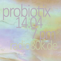 Probiotix Nr. 24 (14/04/21)
