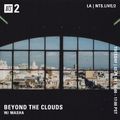 Beyond the Clouds w/ Masha - 19th February 2019