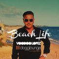 VOODOO LOPEZ: BEACH LIFE