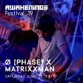2019-06-29 - Ø [Phase] b2b Matrixxman @ Awakenings, Amsterdam