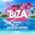 Ibiza World Club Tour - Radioshow with Eastblock Bitches / Ostblockschlmpen (2021-Week16)