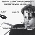 521 Extreme 2021-11-23 Richard H. Kirk retrospective