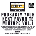 DJKen - Probably Your Next Favorite MixTape Vol. 1