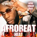 AFROBEAT HEAT #2 AFRO Urban R&B #DJBEAZY