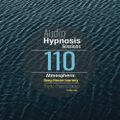 #110-Audio Hypnosis Sessions with t'Nyiko-Atmospheric deep house journey