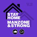 Manzone & Strong - Stay Home V.2 (FREE DOWNLOAD)