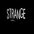 Strange Days (an original mix of experimental ambient and electronica)