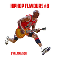 Hiphop Flavours #8