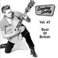 Sunday Swing Vol. 47 Best Of British (Early 60s)