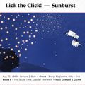 Lick the Click! Sunburst #144 @A38 2018.08.20. Part 3. GNORK Live