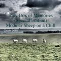 Tiny Box of Memories (Special Circuits 2018 Edition ) Modular Sheep on a Chill