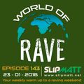 Slipmatt - World Of Rave #143