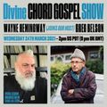Divine Chord Gospel Show pt. 114 - Soundclash Session with guest DJ WAYNE HEMINGWAY