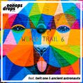 Oonops Drops - World Trail 6