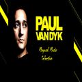 Paul Van Dyk Mix|Best of Paul van Dyk|Paul Van Dyk Tribute - Mayoral Music Selection