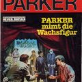 Butler Parker 513 - PARKER mimt die Wachsfigur