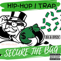Secure the Bag | Hip Hop | Trap