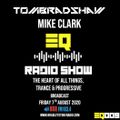 Tom Bradshaw & Mike Clark - EQ Radio Show, The Heart Of All Things Trance & Progressive [Aug 2020]